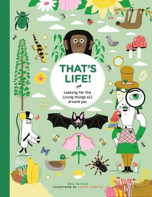 That's Life!: Looking for the Living Things All Around You image number 0