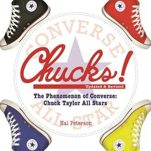 Chucks!: The Phenomenon of Converse: Chuck Taylor All Stars image number 0