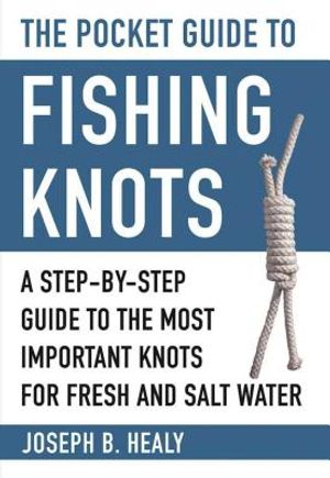 The Pocket Guide to Fishing Knots: A Step-By-Step Guide to the Most Important Knots for Fresh and Salt Water image number 0