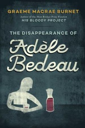 The Disappearance of Ad&egrave;le Bedeau: An Inspector Gorski Investigation image number 0