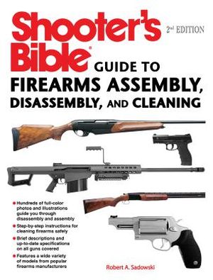 Shooter's Bible Guide to Firearms Assembly, Disassembly, and Cleaning image number 0