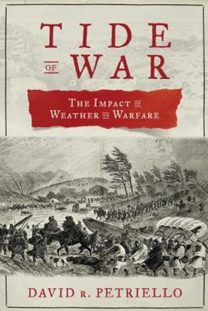 Tide of War: The Impact of Weather on Warfare image number 0