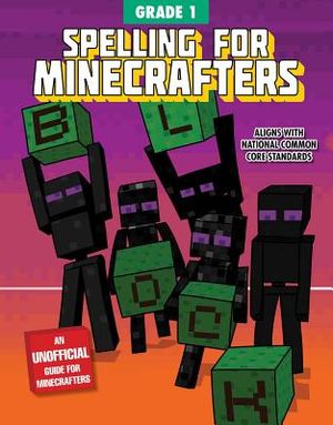 Spelling for Minecrafters: Grade 1 image number 0