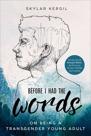 Before I Had the Words: On Being a Transgender Young Adult image number 0