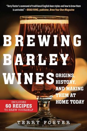 Brewing Barley Wine: Origins, History, and Techniques and Guidance for Making Them at Home Today image number 0