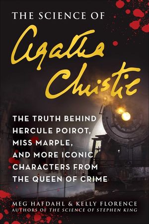 The Science of Agatha Christie: The Truth Behind Hercule Poirot, Miss Marple, and More Iconic Characters from the Queen of Crime image number 0