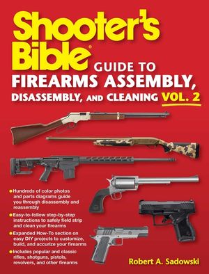 Shooter's Bible Guide to Firearms Assembly, Disassembly, and Cleaning, Vol 2 image number 0