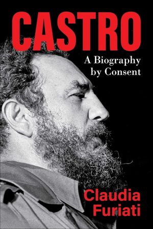 Castro: A Biography by Consent image number 0