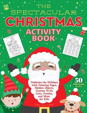 Santa's Spectacular Christmas Activity Book: A Holiday Habit Tracker with Coloring Pages, Puzzles, and More for Kids image number 0