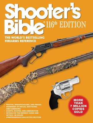 Shooter's Bible 116th Edition: The World's Bestselling Firearms Reference image number 0
