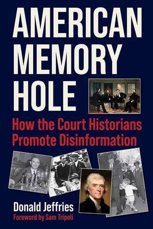 American Memory Hole: How the Court Historians Promote Disinformation image number 0