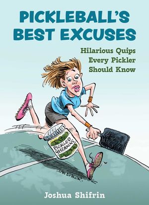 Pickleball's Best Excuses: Hilarious Quips Every Pickler Should Know image number 0