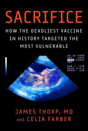Sacrifice: How the Deadliest Vaccine in History Targeted the Most Vulnerable image number 0