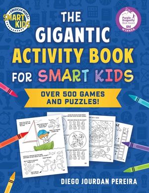 The Gigantic Activity Book for Smart Kids: Over 1,000 Games and Puzzles! (Smart Kids by American Mensa(r)) image number 0
