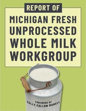 Report of Michigan Fresh Unprocessed Whole Milk Workgroup image number 0