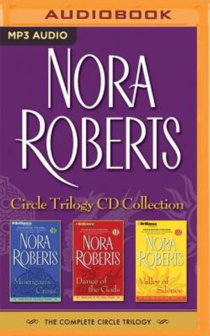 Nora Roberts Circle Trilogy Collection: Morrigan's Cross, Dance of the Gods, Valley of Silence image number 0