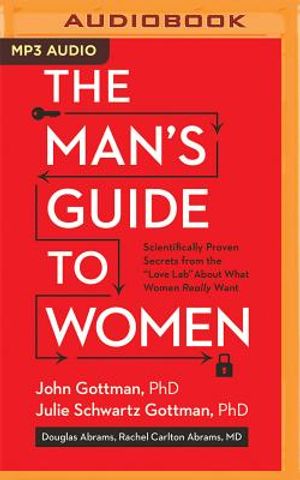 The Man's Guide to Women: Scientifically Proven Secrets from the Love Lab about What Women Really Want image number 0