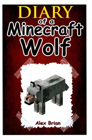 Diary of a Minecraft Wolf image number 0