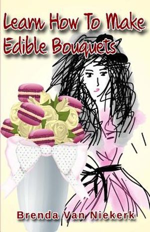 Learn How To Make Edible Bouquets image number 0