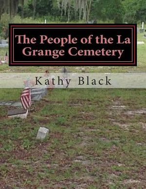 The People of the La Grange Cemetery: Volume A image number 0