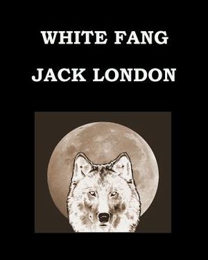 White Fang Jack London: Large Print Edition image number 0