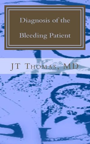 Diagnosis of the Bleeding Patient: Fast Focus Study Guide image number 0