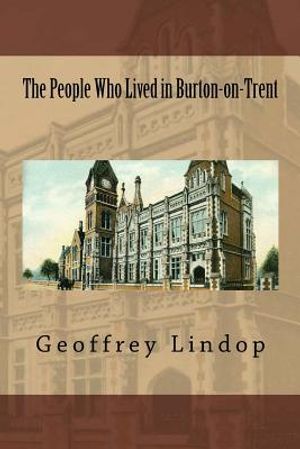 The People Who Lived in Burton-on-Trent image number 0