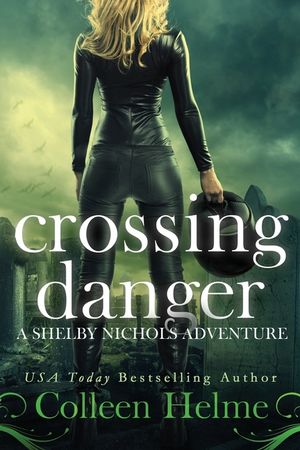 Crossing Danger: A Shelby Nichols Adventure image number 0