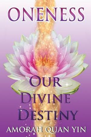 Oneness: Our Divine Destiny image number 0