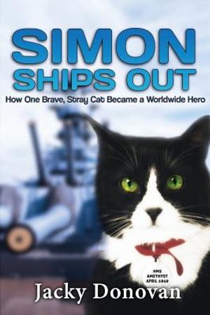 Simon Ships Out: How One Stray, Brave Cat Became a Worldwide Hero: Based on a True Story image number 0