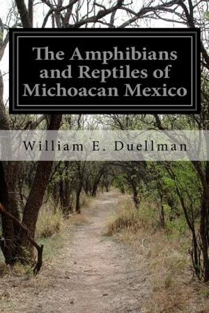 The Amphibians and Reptiles of Michoacan Mexico image number 0