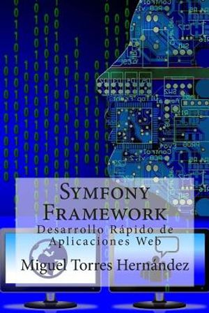 Symfony Framework: Desarrollo R&aacute;pido de Aplicaciones Web image number 0