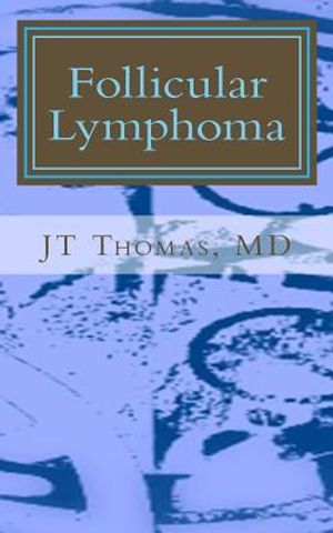 Follicular Lymphoma: Fast Focus Study GUide image number 0