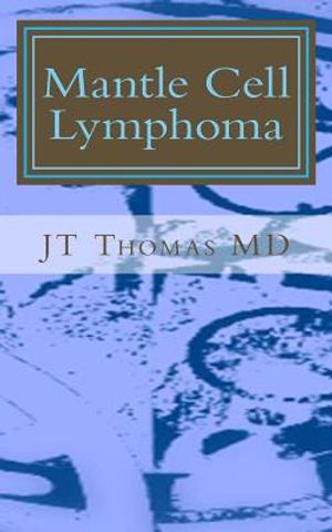 Mantle Cell Lymphoma: Fast Focus Study Guide image number 0