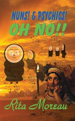 Nuns! Psychics! & Gypsies! OH NO!! image number 0