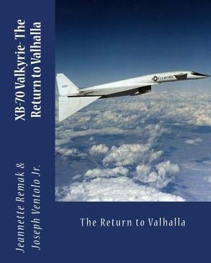 XB-70 Valkyrie: The Return to Valhalla image number 0