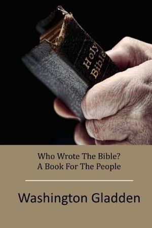 Who Wrote The Bible? A Book For The People image number 0
