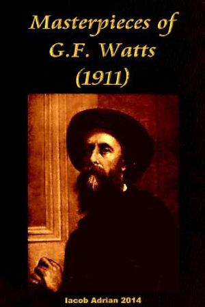 Masterpieces of G.F. Watts (1911) image number 0