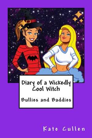 Diary of a Wickedly Cool Witch: Bullies and Baddies image number 0