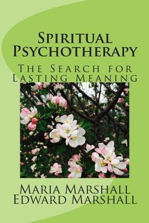 Spiritual Psychotherapy: The Search for Lasting Meaning image number 0