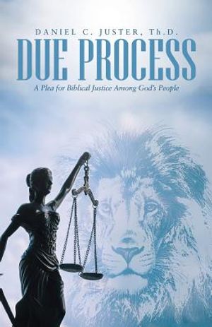 Due Process: A Plea for Biblical Justice Among God's People image number 0