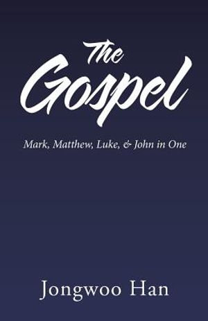 The Gospel: Mark, Matthew, Luke, & John in One image number 0