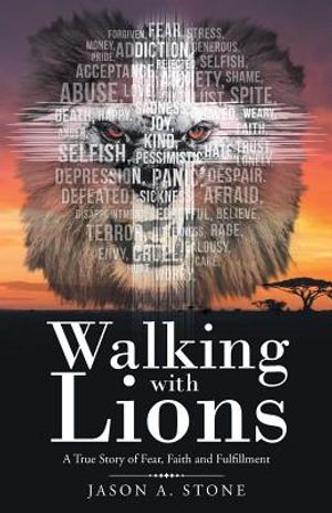 Walking with Lions: A True Story of Fear, Faith and Fulfillment image number 0