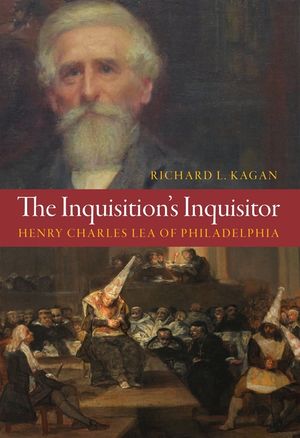 The Inquisition's Inquisitor: Henry Charles Lea of Philadelphia image number 0