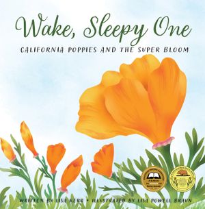Wake, Sleepy One: California Poppies and the Super Bloom image number 0