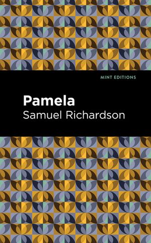 Pamela, or Virtue Rewarded image number 0