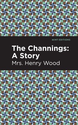 The Channings: A Story image number 0