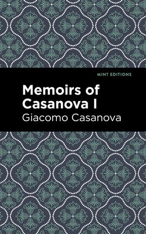 Memoirs of Casanova Volume I image number 0