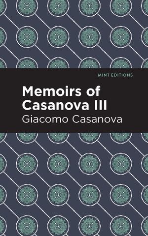 Memoirs of Casanova Volume III image number 0