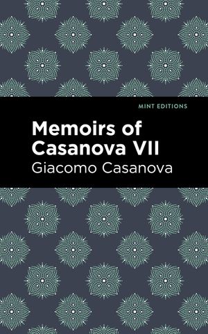 Memoirs of Casanova Volume VII image number 0